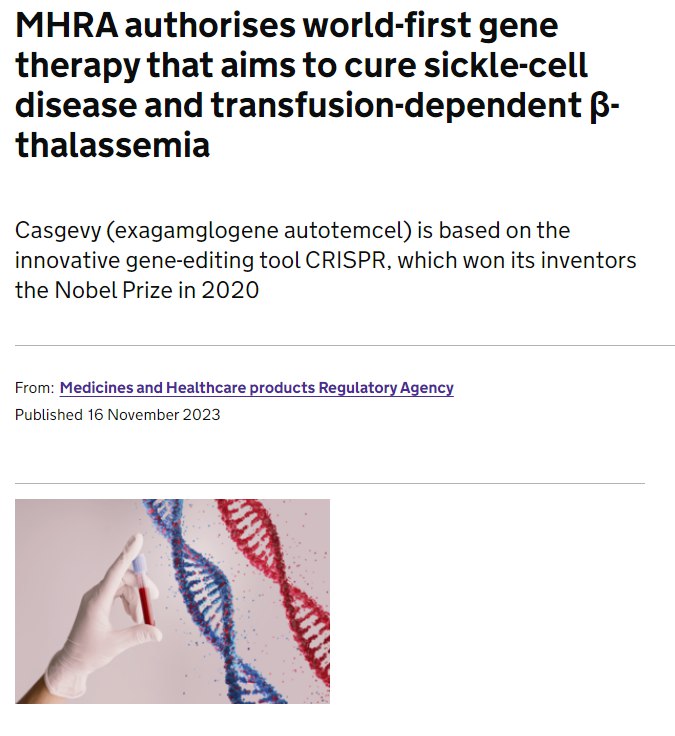 » 4. 全球首款CRISPR基因编辑疗法上市，售价或达“百万美元”11月16日，英国药品和保健品管理局公告，批准美国福泰制药与瑞士CRISPR Therapeutics合作开发的CRISPR基因编辑疗法examglogene autotemcel有条件上市许可，用于治疗12岁及以上镰刀型细胞贫血病伴复发性血管闭塞危象（VOCs）患者，以及无法获得人类白细胞抗原（HLA）匹配造血干细胞移植治疗的输血依赖性β地中海贫血（TDT）患者