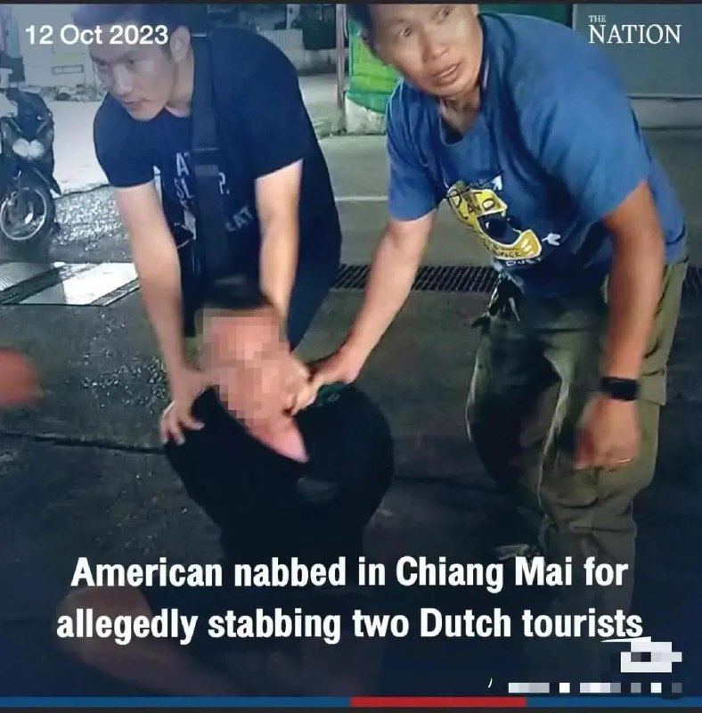 » 16、美国男子在泰国街头持刀无差别砍人，被捕后裤袋里搜出一包大麻当地时间周三凌晨，一名来自美国佛罗里达州的28岁男子布莱恩，在泰国清迈塔佩门地区街头持刀无差别砍人，两名荷兰籍游客和一名挪威籍人士受伤