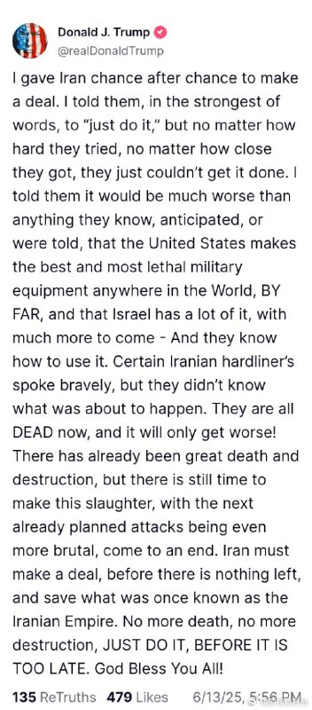 » 13、特朗普敦促伊朗达成协议 以免“为时已晚”“仍有时间停止这场屠杀，停止已经计划好的接下来更加残暴的袭击，”美国总统唐纳德·特朗普在Truth Social上发帖称